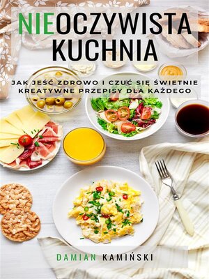 cover image of Nieoczywista Kuchnia